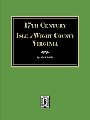 cover image of Isle of Wight County, Virginia, Seventeenth Century